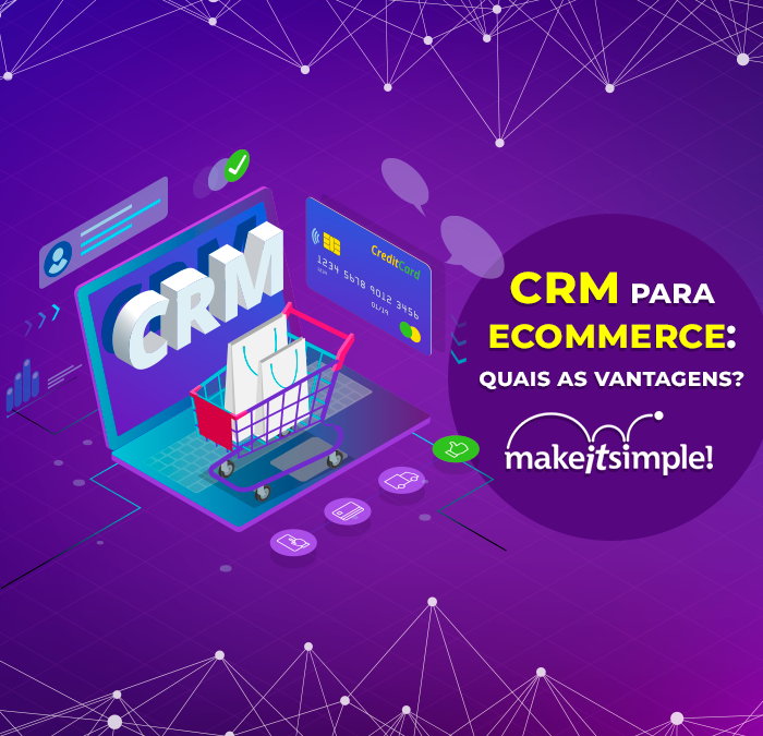 CRM para e-commerce: quais as vantagens?